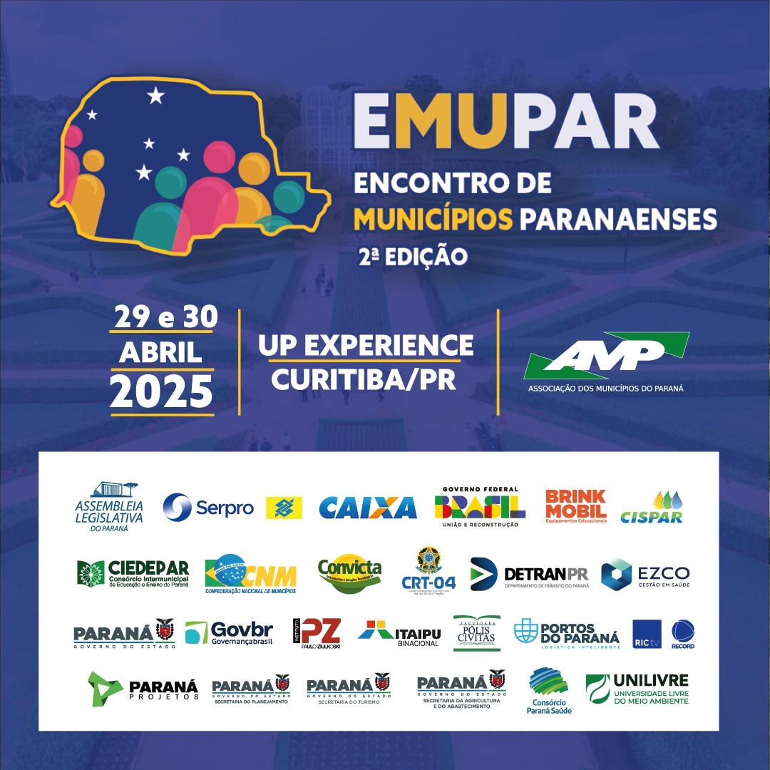 EMUPAR – encontro de municípios paranaenses dias 29 e 30 de Abril – em Curitiba.
